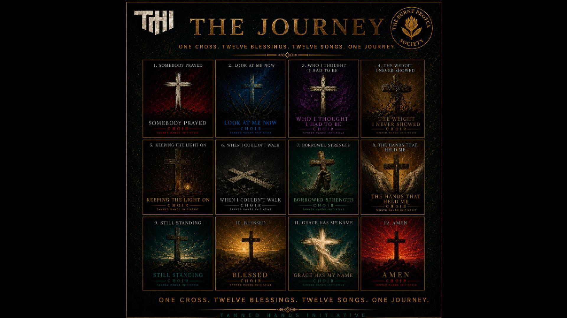 The Journey. Twelve songs from BLESSED by Tanned Hands Initiative.