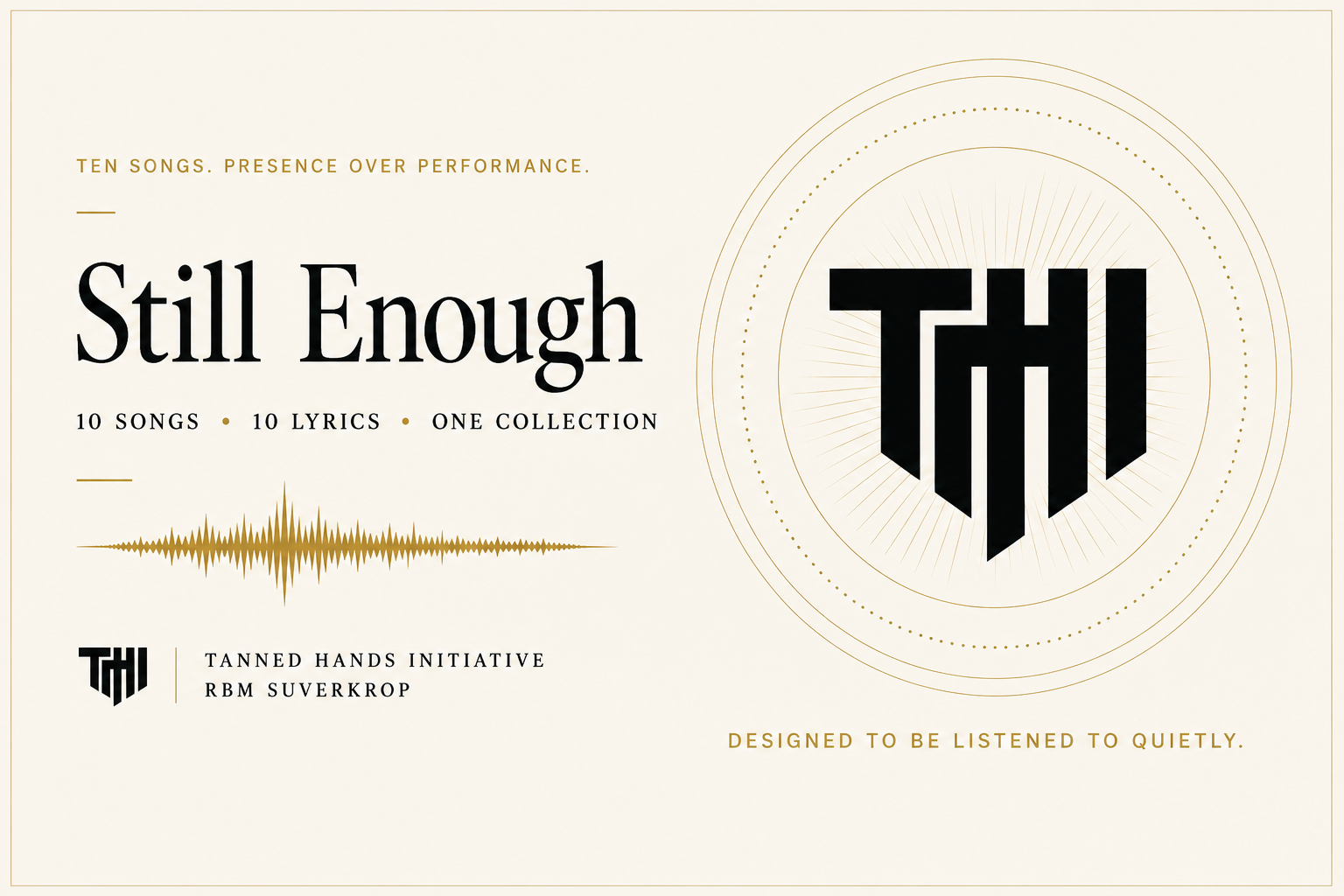 Still Enough music collection by Tanned Hands Initiative