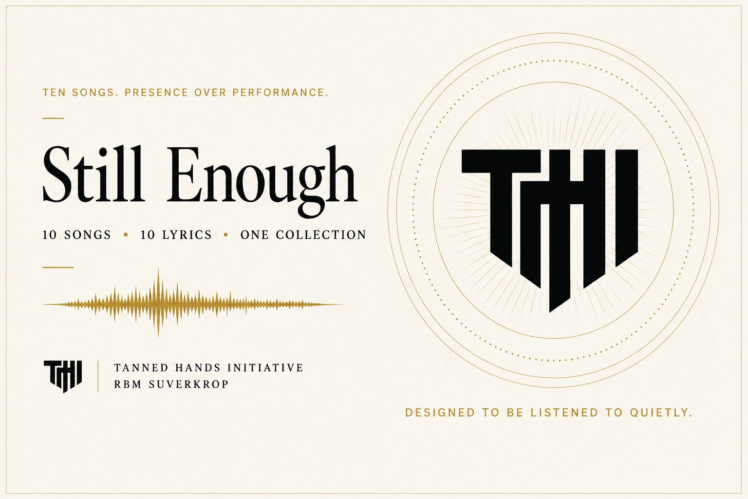 Still Enough music collection by Tanned Hands Initiative